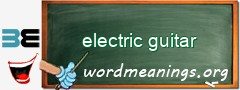 WordMeaning blackboard for electric guitar
